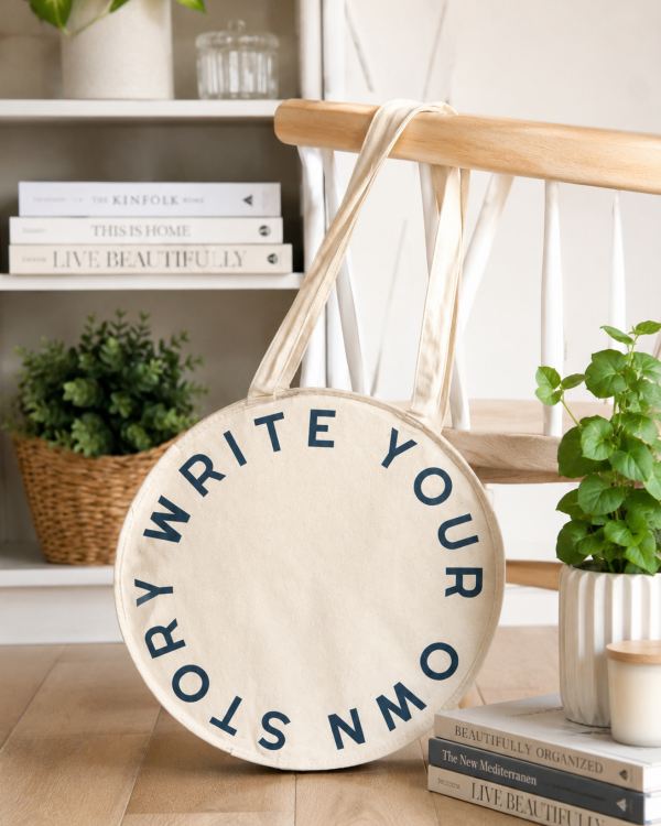 Write your Own Story · Circle Tote